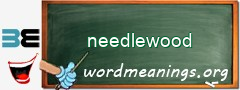 WordMeaning blackboard for needlewood